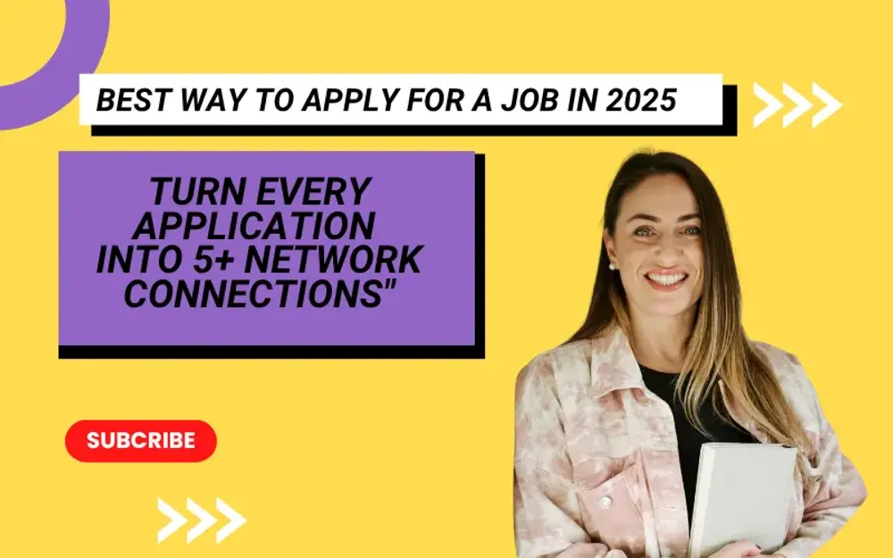 Best Way to Apply for Jobs in 2025: Turn Every Application Into 5+ Network Connections
