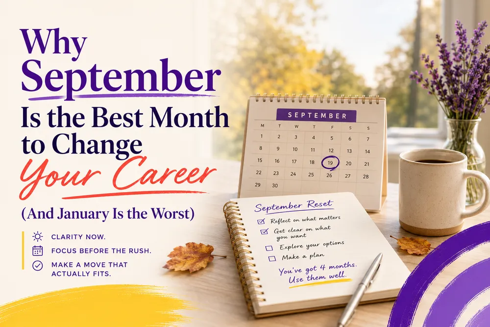 Why September Is the Best Month to Change Your Career (And January Is the Worst)